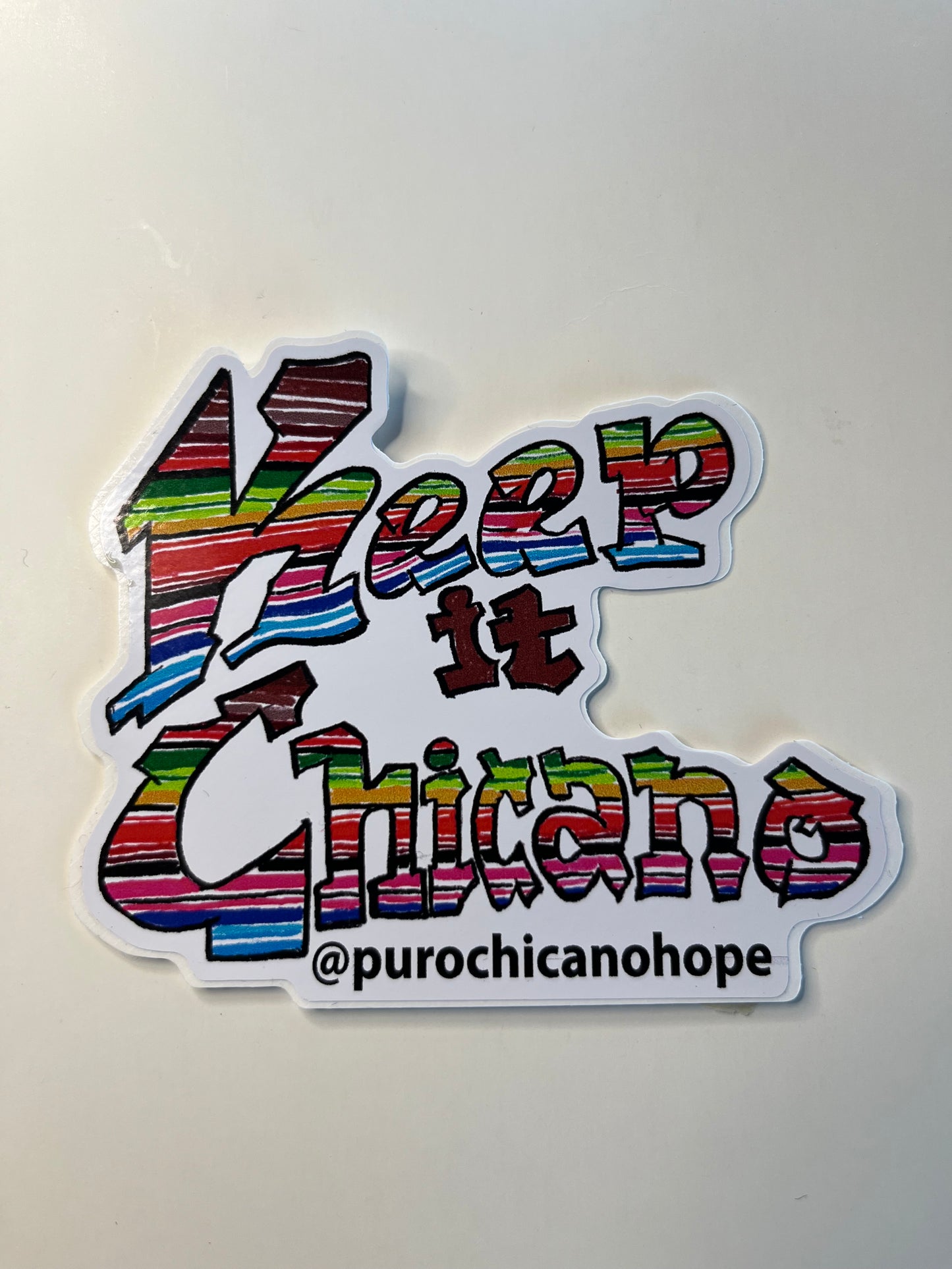 Keep it Chicano Sarape Sticker